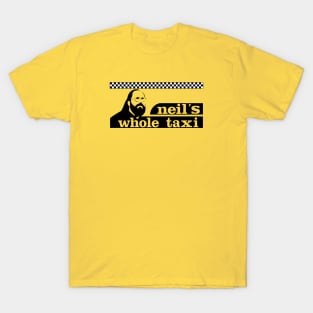 Neil's Whole Taxi T-Shirt